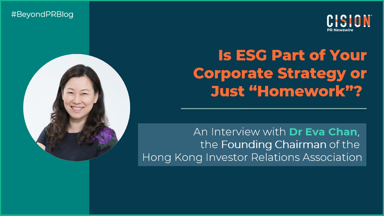 Is ESG Part of Your Corporate Strategy or Just “Homework”? – An Interview with Dr Eva Chan, the Founding Chairman of the Hong Kong Investor Relations Association