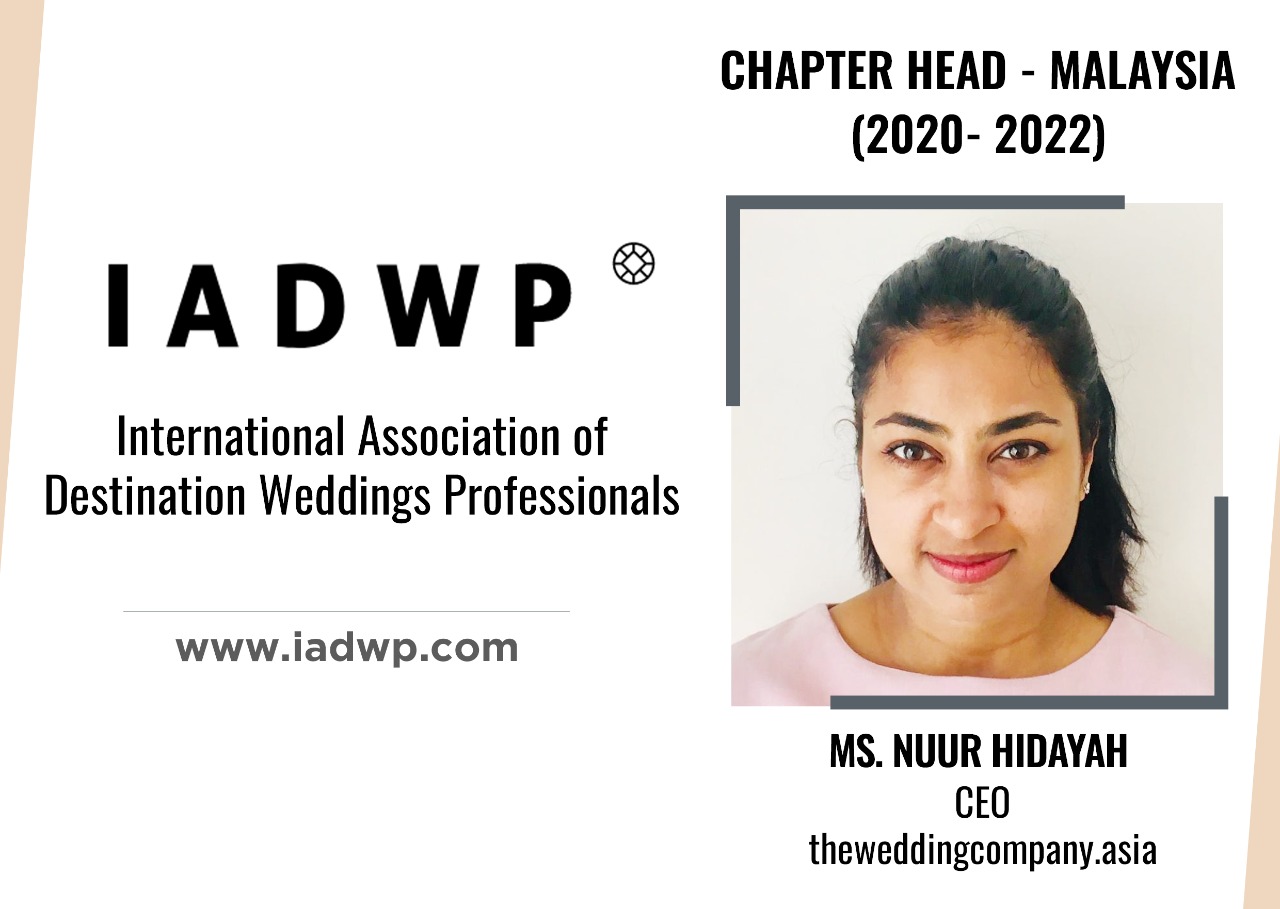 IADWP extending its wings to Luxury Travel & Wedding Industry in Malaysia with Nuur Hidayah as its newly appointed Chapter Head